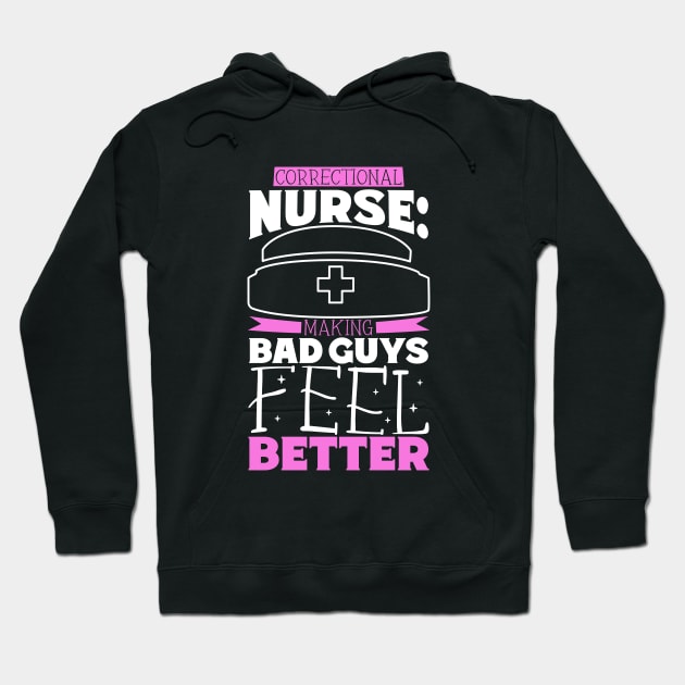 Making bad guys feel better - correctional care Hoodie by Modern Medieval Design